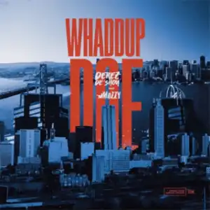 Instrumental: Derez Deshon - Whaddup Doe Ft. Mozzy (Produced By London On Da Track)